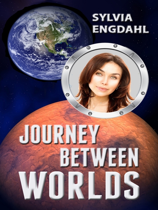 Title details for Journey Between Worlds by Sylvia Engdahl - Available